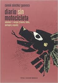 Diario Sin Motocicleta / Canek Guevara